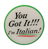 I Am Italian Button