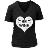 Be Wine Shirt