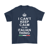 Can't Keep Calm Italian Shirt