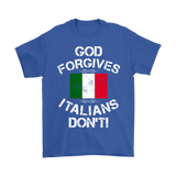 God Forgives Italians Don't Shirt