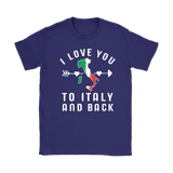 I Love You to Italy and Back Shirt