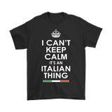 Can't Keep Calm Italian Shirt