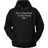 Never Underestimate an Italian Woman Shirt