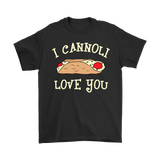 I Cannoli Love You Shirt
