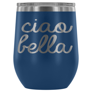 Ciao Bella Wine Tumbler