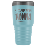 I Love Nonna Tumbler - Large 30 oz.