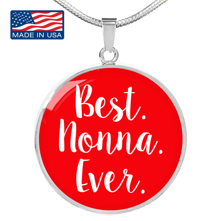 Best Nonna Ever With Red Circle Pendant Necklace in Gold & Stainless Steel