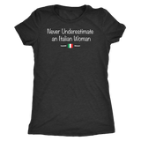 Never Underestimate an Italian Woman Shirt