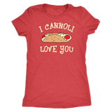 I Cannoli Love You Shirt