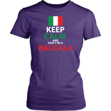 Keep Calm and Don't Be a Baccala Shirt