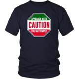 Caution Italian Temper Shirt