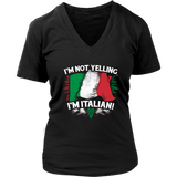 I'm Not Yelling I'm Italian II Shirt