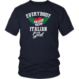 Everybody Loves a Nice Italian Girl Shirt