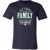 Family and Tiramisu Shirt