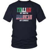 Italian By Birth American By Choice Shirt