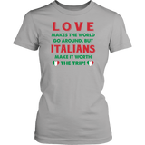Italian Love Makes The World Go Round Shirt