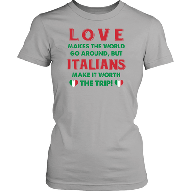 Italian Love Makes The World Go Round Shirt