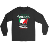 I Was Made In Italy Shirt