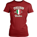 Italians Do It Better Shirt