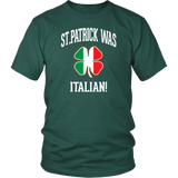 St. Patrick Was Italian Shirt