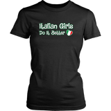 Italian Girls Do It Better Shirt