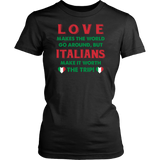 Italian Love Makes The World Go Round Shirt