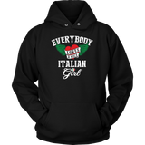 Everybody Loves a Nice Italian Girl Shirt