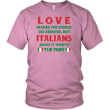 Italian Love Makes The World Go Round Shirt