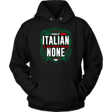 Half Italian II Shirt