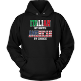 Italian By Birth American By Choice Shirt