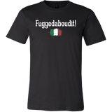 Fuggedaboudit Shirt