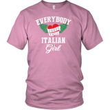 Everybody Loves a Nice Italian Girl Shirt