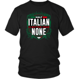 Half Italian II Shirt