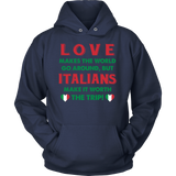 Italian Love Makes The World Go Round Shirt