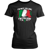 I'm Not Yelling I'm Italian II Shirt