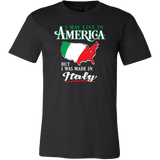 I Was Made In Italy Shirt