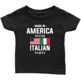 Made in America with Italian Parts Infant Shirt