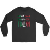I Don't Need Recipes I'm Italian Shirt