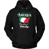 I Was Made In Italy Shirt