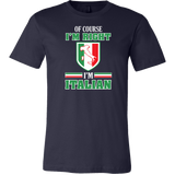 I'm Right Italian Shirt