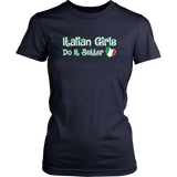 Italian Girls Do It Better Shirt