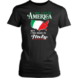 I Was Made In Italy Shirt