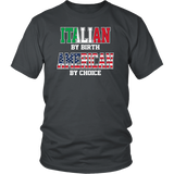 Italian By Birth American By Choice Shirt