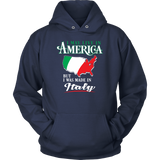 I Was Made In Italy Shirt