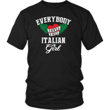 Everybody Loves a Nice Italian Girl Shirt