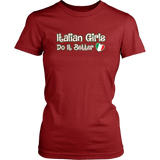 Italian Girls Do It Better Shirt