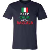 Keep Calm and Don't Be a Baccala Shirt