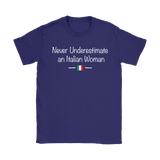 Never Underestimate an Italian Woman Shirt