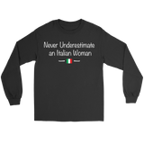 Never Underestimate an Italian Woman Shirt