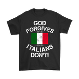 God Forgives Italians Don't Shirt